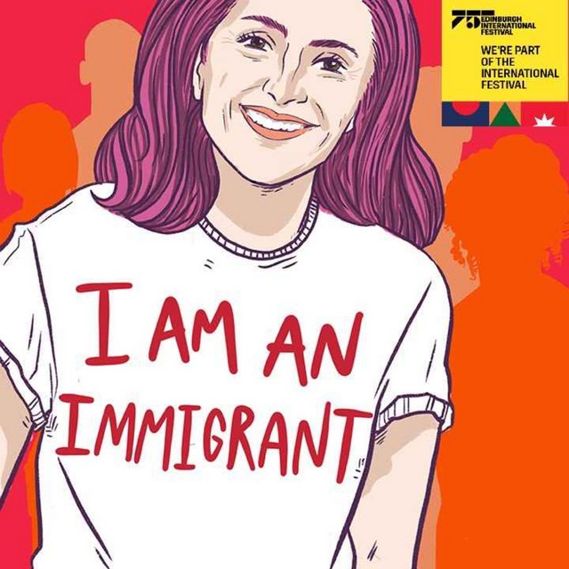 A drawing of a smiling woman standing against a red background. She is wearing a white t-shirt which says 'I AM AN IMMIGRANT' in red lettering. The Edinburgh International Festival logo can be seen in the top right corner.